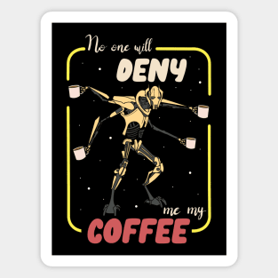 No Denying Coffee Magnet